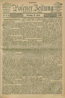 Posener Zeitung. Jg.103, Nr. 414 (16 Juni 1896) - Morgen=Ausgabe. + dod.