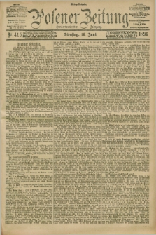 Posener Zeitung. Jg.103, Nr. 415 (16 Juni 1896) - Mittag=Ausgabe.