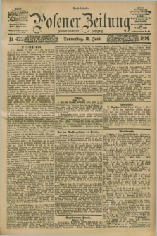 Posener Zeitung. Jg.103, Nr. 422 (18 Juni 1896) - Abend=Ausgabe.