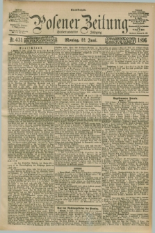 Posener Zeitung. Jg.103, Nr. 431 (22 Juni 1896) - Abend=Ausgabe.