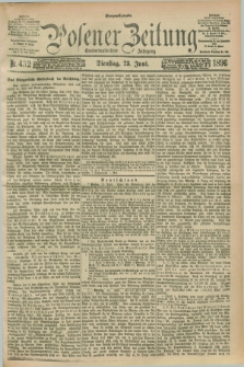 Posener Zeitung. Jg.103, Nr. 432 (23 Juni 1896) - Morgen=Ausgabe. + dod.