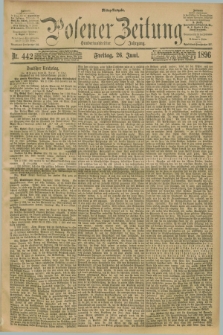 Posener Zeitung. Jg.103, Nr. 442 (26 Juni 1896) - Mittag=Ausgabe.