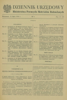 Dziennik Urzędowy Ministerstwa Przemysłu Materiałów Budowlanych. 1956, nr 6 (31 lipca)