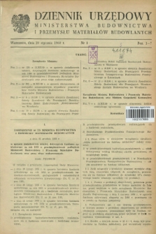 Dziennik Urzędowy Ministerstwa Budownictwa i Przemysłu Materiałów Budowlanych. 1960, nr 1 (20 stycznia)