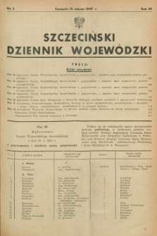 Szczeciński Dziennik Wojewódzki. R.3, nr 5 (15 marca 1947)