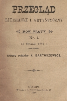 Przegląd Literacki i Artystyczny. R.5, nr 1 (15 stycznia 1886)