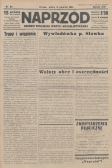 Naprzód : organ Polskiej Partji Socjalistycznej. 1934, nr 84
