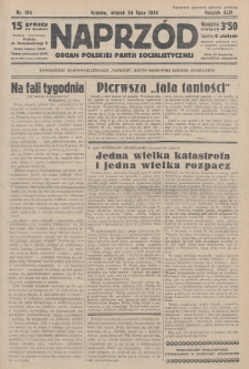 Naprzód : organ Polskiej Partji Socjalistycznej. 1934, nr 164