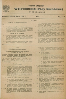 Dziennik Urzędowy Wojewódzkiej Rady Narodowej w Koszalinie. 1957, nr 2 (28 marca)