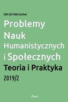 Problemy Nauk Humanistycznych i Społecznych : teoria i praktyka : czasopismo naukowe. 2019, 2