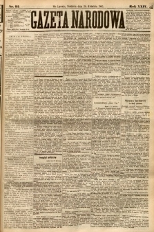 Gazeta Narodowa. 1885, nr 95