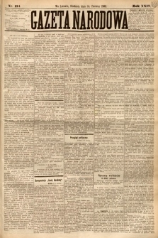 Gazeta Narodowa. 1885, nr 134
