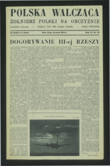 Polska Walcząca - Żołnierz Polski na Obczyźnie = Fighting Poland : weekly for the Polish Forces. R.6, nr 33 (19 sierpnia 1944)