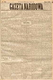 Gazeta Narodowa. 1885, nr 164