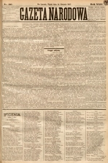 Gazeta Narodowa. 1885, nr 185