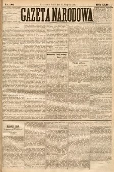 Gazeta Narodowa. 1885, nr 186