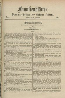 Familienblätter : Sonntags-Beilage der Posener Zeitung. 1877, Nr. 8 (25 Februar)