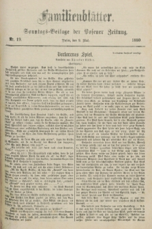 Familienblätter : Sonntags-Beilage der Posener Zeitung. 1880, Nr. 19 (9 Mai)