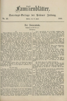 Familienblätter : Sonntags-Beilage der Posener Zeitung. 1880, Nr. 23 (6 Juni)