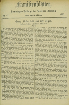 Familienblätter : Sonntags-Beilage der Posener Zeitung. 1880, Nr. 43 (24 Oktober)