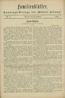 Familienblätter : Sonntags-Beilage der „Posener Zeitung”. 1883, Nr. 2 (14 Januar)
