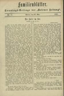 Familienblätter : Sonntags-Beilage der „Posener Zeitung”. 1883, Nr. 21 (27 Mai)