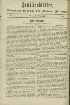Familienblätter : Sonntags-Beilage der „Posener Zeitung”. 1883, Nr. 25 (24 Juni)