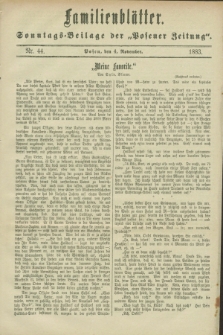 Familienblätter : Sonntags-Beilage der „Posener Zeitung”. 1883, Nr. 44 (4 November)