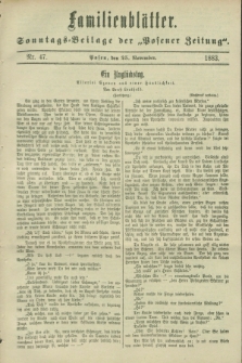 Familienblätter : Sonntags-Beilage der „Posener Zeitung”. 1883, Nr. 47 (25 November)