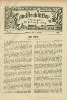 Familienblätter : Sonntags-Beilage der Posener Zeitung. 1891, Nr. 7 (15 Februar)