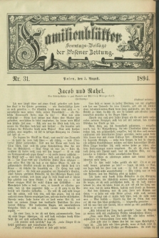 Familienblätter : Sonntags-Beilage der Posener Zeitung. 1894, Nr. 31 (5 August)