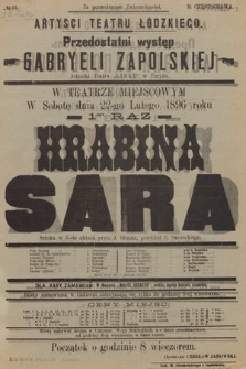 No 33 Artyści Teatru Łódzkiego, przedostatni występ Gabryeli Zapolskiej w teatrze miejscowym, w sobotę dnia 22 lutego 1896 roku, 1-szy raz Hrabina Sara