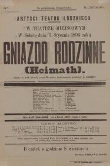 No 7 Artyści Teatru Łódzkiego w teatrze miejscowym, w sobotę dnia 11 stycznia 1896 roku : Gniazdo rodzinne (Heimath)