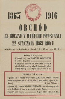 Obchód 53 rocznicy wybuchu powstania 22 stycznia 1863 roku odbędzie się w Radomiu w dniach 22 i 23 stycznia 1916