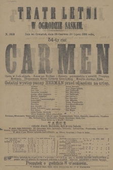 Teatr Letni w Ogrodzie Saskim : dziś we czwartek dnia 28 czerwca (10) lipca 1884 roku 54-ty raz : Carmen