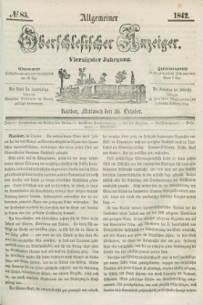 Allgemeiner Oberschlesischer Anzeiger. Jg.40, № 85 (26 October 1842) + dod.