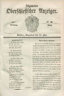 Allgemeiner Oberschlesischer Anzeiger. Jg.43, № 38 (10 Mai 1845)