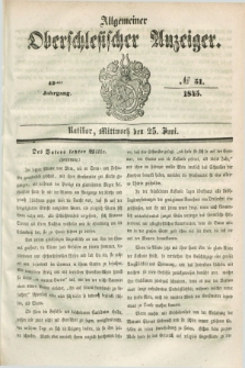 Allgemeiner Oberschlesischer Anzeiger. Jg.43, № 51 (25 Juni 1845)