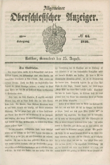 Allgemeiner Oberschlesischer Anzeiger. Jg.44, № 65 (15 August 1846)