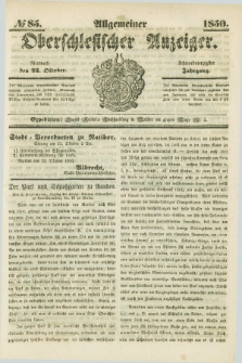 Allgemeiner Oberschlesischer Anzeiger. Jg.48, № 85 (23 Oktober 1850)