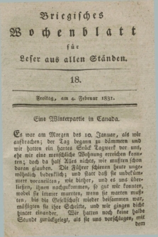 Briegisches Wochenblatt für Leser aus allen Ständen. [Jg.23], [nr] 18 (4 Februar 1831) + dod.