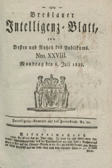 Breslauer Intelligenz-Blatt : zum Besten und Nutzen des Publikums. 1833, Nro. 28 (8 Juli) + dod.
