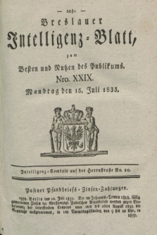 Breslauer Intelligenz-Blatt : zum Besten und Nutzen des Publikums. 1833, Nro. 29 (15 Juli) + dod.
