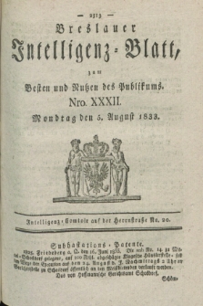 Breslauer Intelligenz-Blatt : zum Besten und Nutzen des Publikums. 1833, Nro. 32 (5 August) + dod.