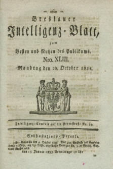 Breslauer Intelligenz-Blatt : zum Besten und Nutzen des Publikums. 1834, Nro. 43 (20 October) + dod.