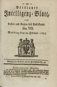 Breslauer Intelligenz-Blatt : zum Besten und Nutzen des Publikums. 1835, Nro. 8 (23 Februar) + dod.
