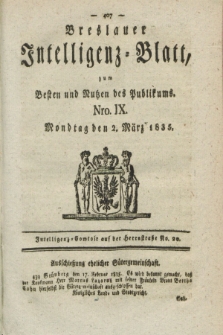Breslauer Intelligenz-Blatt : zum Besten und Nutzen des Publikums. 1835, Nro. 9 (2 März) + dod.