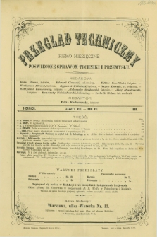 Przegląd Techniczny : pismo miesięczne poświęcone sprawom techniki i przemysłu. R.7, T.14, z. 8 (sierpień 1881)