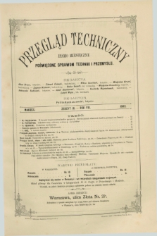 Przegląd Techniczny : pismo miesięczne poświęcone sprawom techniki i przemysłu. R.8, T.15, z. 3 (marzec 1882)