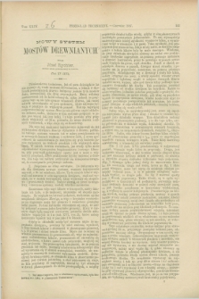 Przegląd Techniczny : czasopismo miesięczne poświęcone sprawom techniki i przemysłu. [R.13], T.24, [z. 6] (czerwiec 1887)